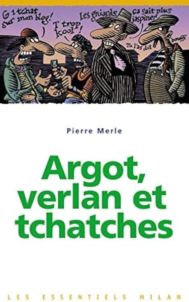 Argot, verlan et tchatches - Click to enlarge picture.