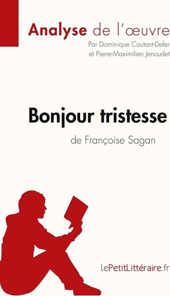 Analyse de l'œuvre: Bonjour tristesse de Françoise Sagan - Click to enlarge picture.